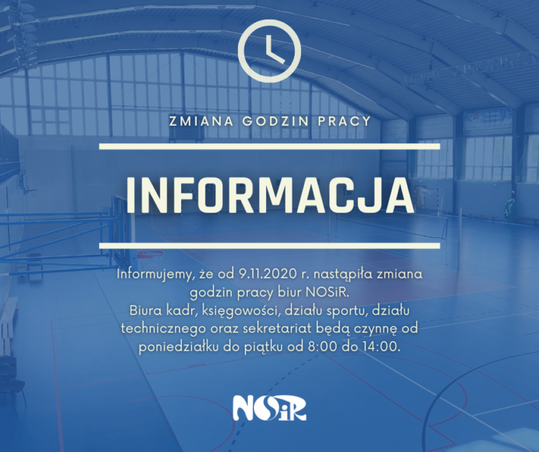 Zmiana godzin pracy biur NOSiR-u