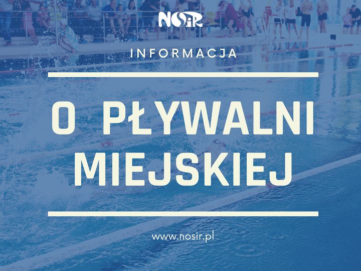 Od dnia 17 maja 2021 r. pływalnia miejska ponownie otwarta