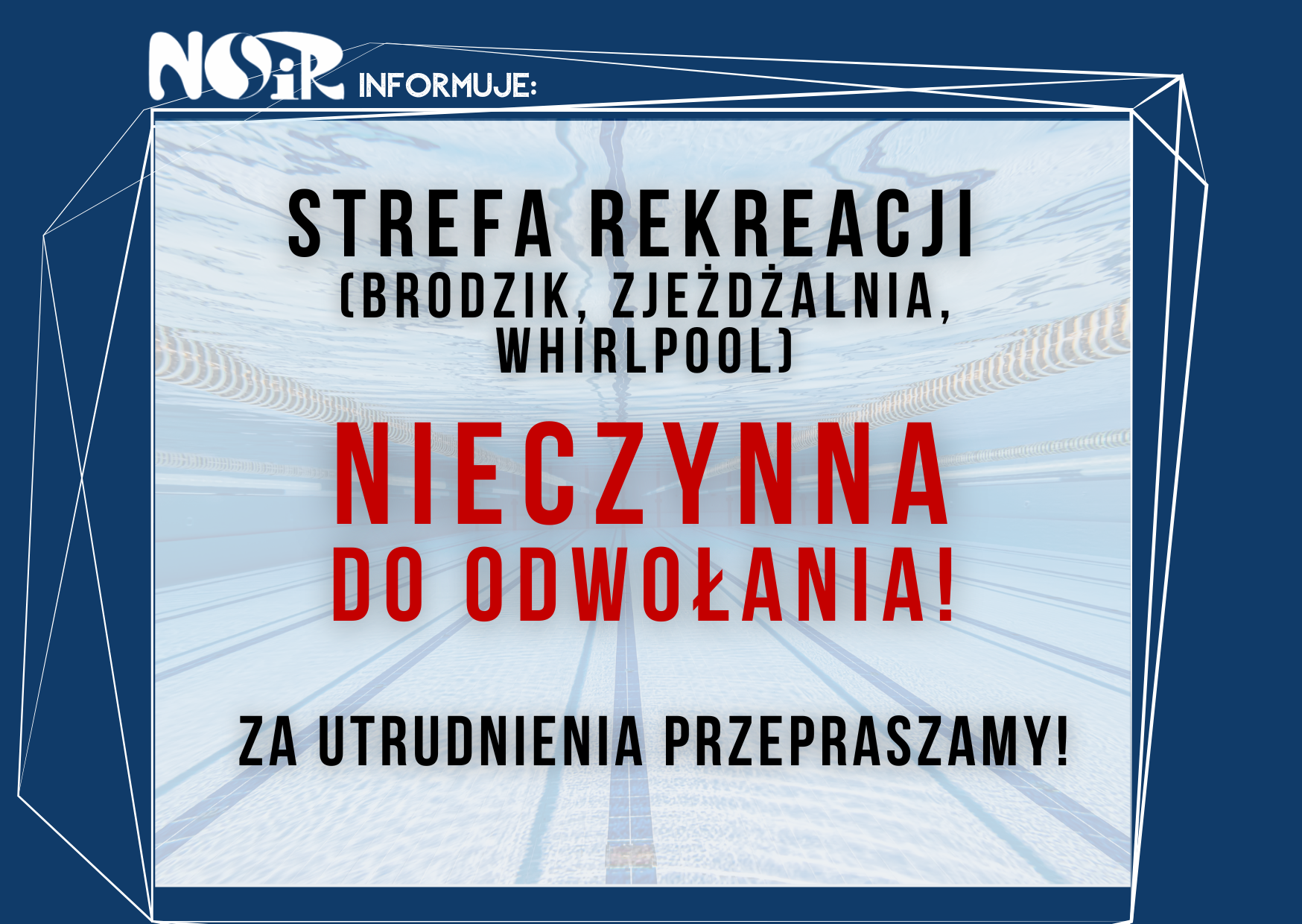 Nieczynna strefa rekreacji!
